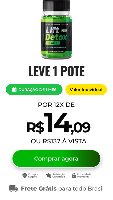 1-Lift-Novo-4 Análise Sincera: LIFT DETOX BLACK - A Nova Fórmula Mais Potente para Emagrecimento e Combate à Celulite