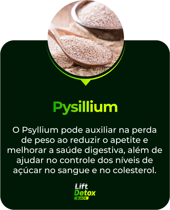 Pysillium-1 Análise Sincera: LIFT DETOX BLACK - A Nova Fórmula Mais Potente para Emagrecimento e Combate à Celulite